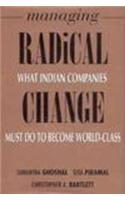 Managing Radical Change