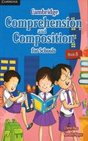 Cambridge Comprehension and Composition for Schools Book 8 Student Book