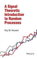 Signal Theoretic Introduction to Random Processes