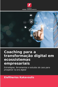 Coaching para a transformação digital em ecossistemas empresariais