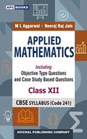 Applied Mathematics Class-XII (Volume I) (Code 241)