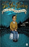 This Dog Barking: The Strange Story of U.G. Krishnamurti