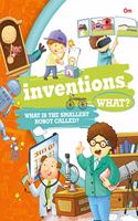 Encyclopedia: Inventions What? (Questions and Answers)