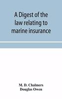 digest of the law relating to marine insurance