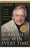 How to Argue & Win Every Time