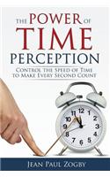 Power of Time Perception