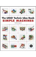 The LEGO Technic Idea Book: Simple Machines
