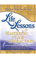 Life Lessons for Mastering the Law of Attraction