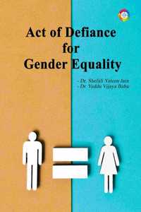 Act of Defiance for Gender Equality