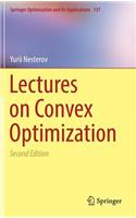 Lectures on Convex Optimization