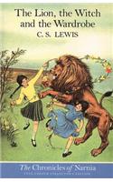 The Lion, the Witch and the Wardrobe (Paperback)
