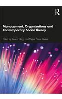Management, Organizations and Contemporary Social Theory
