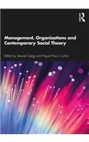 Management, Organizations and Contemporary Social Theory