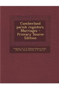 Cumberland Parish Registers. Marriages