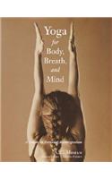 Yoga for Body, Breath, and Mind