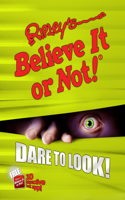 Ripley's Believe It or Not! Dare to Look!