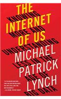 The Internet of Us