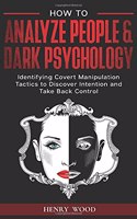 How to Analyze People & Dark Psychology