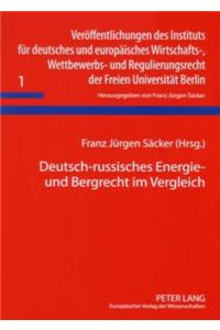Deutsch-Russisches Energie- Und Bergrecht Im Vergleich