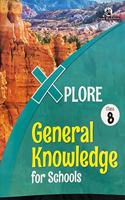 XPLORE GENERAL KNOWLEDGE FOR SCHOOL CLASS 8
