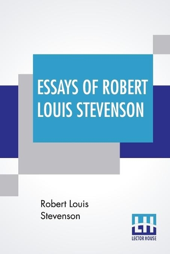 Essays Of Robert Louis Stevenson