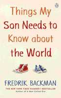 Things My Son Needs to Know About The World