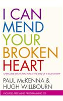I Can Mend Your Broken Heart. Paul McKenna and Hugh Willbourn