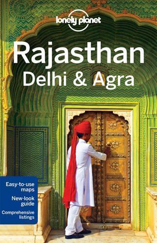 Lonely Planet Rajasthan, Delhi & Agra