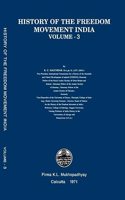 History Of Freedom Movement In India . Volume III.
