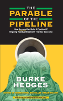 The Parable of the Pipeline