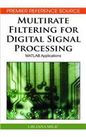 Multirate Filtering for Digital Signal Processing