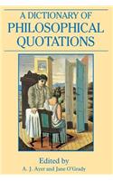 Dictionary of Philosophical Quotations