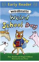 Early Reader: Weirdibeasts: Weird School Day