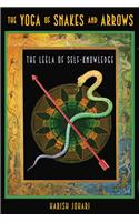 The Yoga of Snakes and Arrows