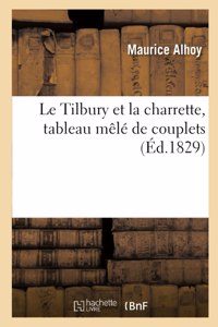 Le Tilbury et la charrette, tableau mêlé de couplets