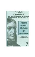 Friedrich Froebel's Education by Development