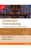 Computer Networking: A Top-down Approach Featuring the Internet