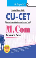 CU-CET (Central Universities-Common Entrance Test) - M. Com. Entrance Exam Guide