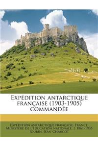 Expédition Antarctique Française (1903-1905) Commandée