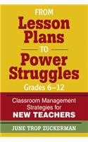 From Lesson Plans to Power Struggles, Grades 6-12