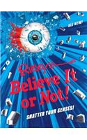 Ripley's Believe It or Not! Shatter Your Senses!