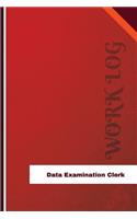 Data Examination Clerk Work Log