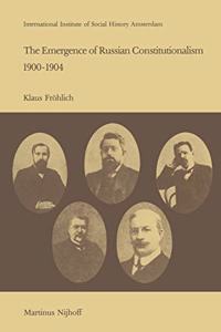 The Emergence of Russian Contitutionalism 1900–1904