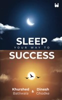 Sleep Your Way to Success