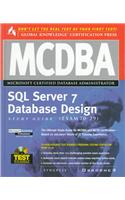 MCDBA SQL Server 7 Database Design Study Guide (Exam 70-29) (Certification Press)