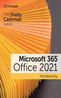 Shelly Cashman Series Microsoft 365 & Office 2021 Introductory