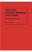 Structural Equation Modeling with Lisrel
