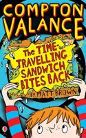 Compton Valance - The Time-travelling Sandwich Bites Back