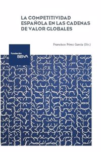 La competitividad espanola en las cadenas de valor globales