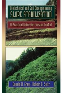 Biotechnical and Soil Bioengineering Slope Stabilization
